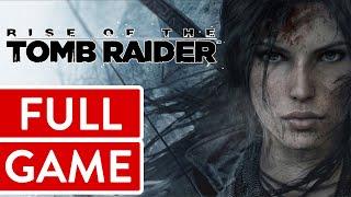 Rise of the Tomb Raider PC FULL GAME Longplay Gameplay Walkthrough Playthrough VGL