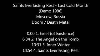 Saints Everlasting Rest - Last Cold Month (1996) [Full Demo]