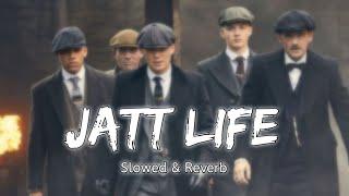 Jatt Life - Varinder Brar ( Slowed & Reverb )