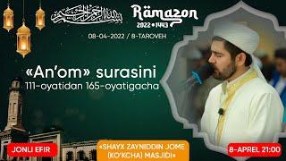 #Ramazon_1443_2022 Шайх Зайниддин (кўкча) жоме масжидида таровех (online) 8-кун