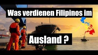 Wieviel Geld verdienen Filipinos im Ausland | Was verdienen Filipinos auf Kreuzfahrtschiffen | 