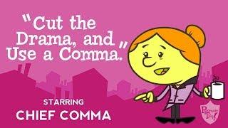 Comma song from Grammaropolis - "Cut the Drama, and Use a Comma”