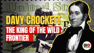 Davy Crocket: The King of the Wild Frontier