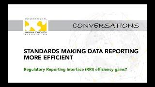 Regulatory Reporting Interface efficiency gains