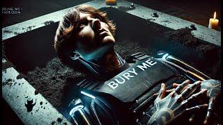 Bring Me The Horizon - BuRy mE [FULL VERSION] [AI]