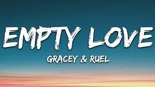 GRACEY, Ruel - Empty Love (Lyrics)