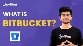 What Is Bitbucket | How To Use Bitbucket | Bitbucket | Introduction To Bitbucket | Intellipaat