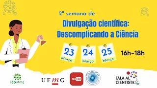 II Semana de Divulgação cientifica: Descomplicando a Ciencia ( Uso de animais no laboratório)