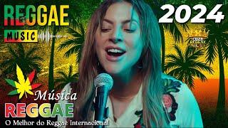 Música Reggae 2024  O Melhor do Reggae Internacional  Reggae Remix 2024  Reggae do Maranhão 2024