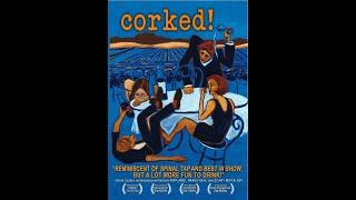 CORKED ! Full Movie