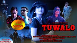 Nepali film TUWALO  तुवाँलो   full movie/MANDIRA RAYA/KIRAN THAKURI/ BHAWESH C THAKURI/SANI THAMI