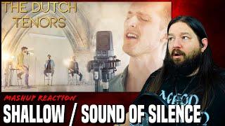 GORGEOUS! DUTCH TENORS reaction to:  Shallow / Sound of Silence Mashup