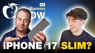 Weird iPhone 17 ‘Slim’ Rumors | Episode 111