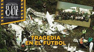 El día que cayó el avión del Chapecoense