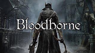 Bloodborne - Игра-загадка (Обзор)