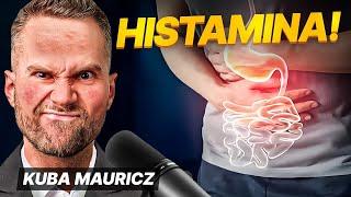 HISTAMINA! - źle się czuję, ale nikt nie wie dlaczego! | Jakub Mauricz