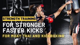 Strength Training to Improve Kicks for Muay Thai and Kickboxing