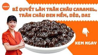 Bí Quyết Cách Làm Trân Châu Caramel, Trân Châu Đường Đen Trà Sữa Mềm, Dẻo, Dai | Vinbar