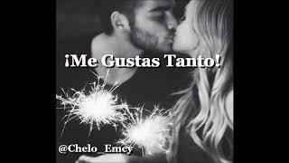 Me Gustas Tanto(Rap Romántico Para Dedicar)-Chelo Emcy-Audio Oficial