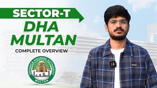 DHA Multan Sector - T || Complete Overview || Zafar Associates