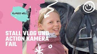 FMA: Stall Vlog und Action Kamera Fail  | @Klaras-Welt