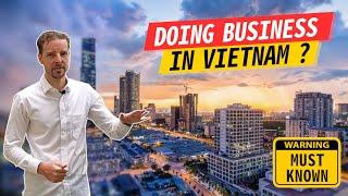 Doing Business in Vietnam 2022 | Things you MUST KNOW BEFORE setting up a company in Vietnam