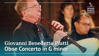 Giovanni Benedetto Platti: Oboe Concerto in G minor – Bremer Barockorchester, Alfredo Bernardini