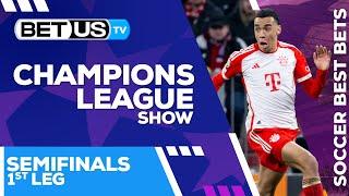 Champions League Picks Semifinals Leg 1 | Champions League Odds, Soccer Predictions & Free Tips