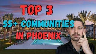 The BEST 55+ Communities In Phoenix, Arizona | Top 3 Retirement Communities In Arizona