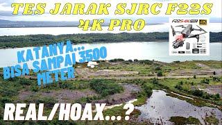 TES JARAK SJRC F22S 4K PRO - 3500 METER ?? - REAL OR HOAX