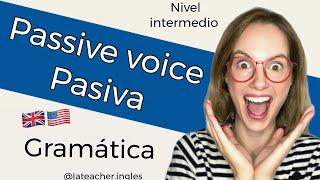 B2 Passive voice. La voz pasiva. Gramática en inglés. Explicación y ejercicios