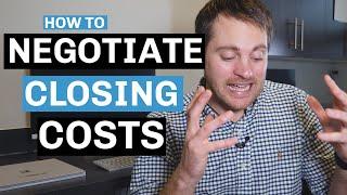 How to Negotiate Closing Costs (Asking the Seller to Pay)