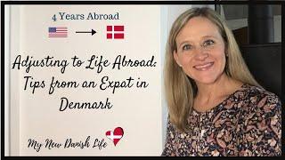 Adjusting to Living Abroad / American in Denmark / Expat Life