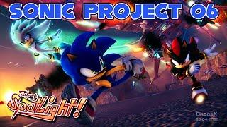 Sonic Project '06 is simply...incredible | Johnny's SPOTLIGHT!