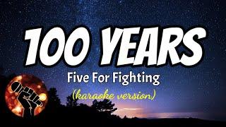 100 YEARS - FIVE FOR FIGHTING (karaoke version)