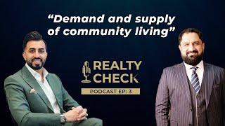 REALTY CHECK I PODCAST Ep - 3 with Farooq Syed, CEO Springfield Properties