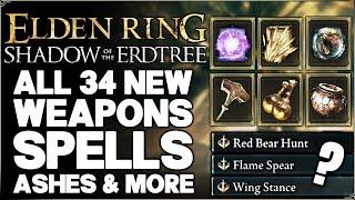 Shadow of the Erdtree - ALL 34 New Weapons, Movesets, Spells, Ash of War, Items & More - Elden Ring!