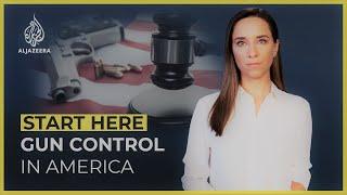 Gun Control in America | Start Here