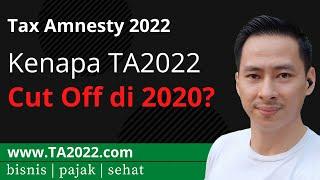 KENAPA TA2022 TERBAGI 2 BAGIAN, UNTUK HARTA 2015 DAN 2016-2020 ?? | www.TA2022.com