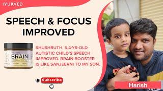 Brain Booster is like "Sanjeevani" for my Autistic son! 100% Natural with Proven Ingredients|IYURVED