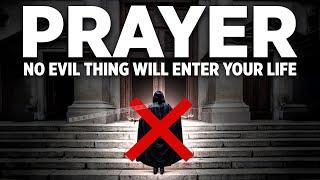 Anointed Prayers & Blessing | PRAYERS TO OVERTHROW EVERY EVIL SPIRIT (Play This Over & Over Again!)