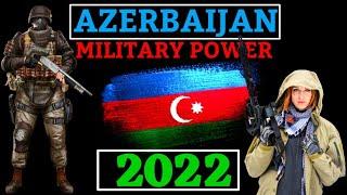 ||AZERBAIJAN MILITARY POWER 2022||ARMY||NAVY||AIRFORCE||AZERBAIJAN MILITARY STRENGTH 2022||