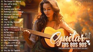 THE 100 MOST BEAUTIFUL MELODIES IN GUITAR HISTORY - Soft Relaxing Romantic Guitar Music 70S 80S 90S