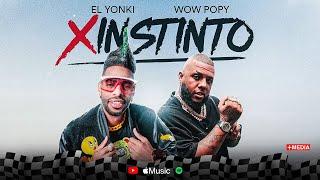 El Yonki & Wow Popy - X Instinto (Video Oficial)