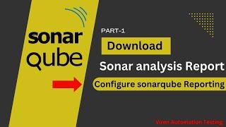 How to Configure and Download SonarQube static Code Analysis Report | Download Sonar Report |