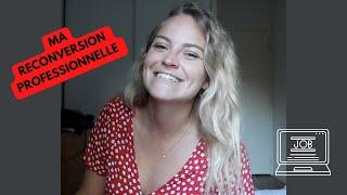 RECONVERSION PROFESSIONNELLE A 26 ANS / Mes études, mon travail, mes raisons,.. / Jeune et Active