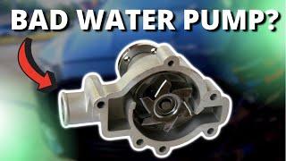 SYMPTOMS OF A BAD WATER PUMP