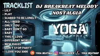 DJ BREAKBEAT MIXTAPE MELODY NOSTALGIA TER HITS | SOUND OF TIKTOK 2024