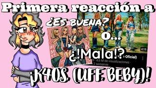 ⭐REACCIONANDO POR PRIMERA VEZ A K4OS (UFF, BEBY)⭐ | priemra reaccion del canal @K4OSMUSIC