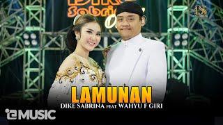 DIKE SABRINA Feat. WAHYU F GIRI - LAMUNAN (Official Live Music Video)